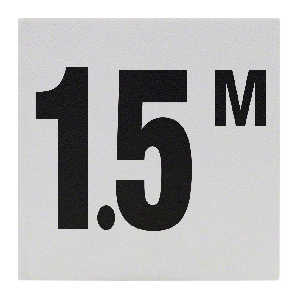 1.5 M Ceramic Skid Resistant Tile Depth Marker 6 Inch x 6 Inch with 4 Inch Lettering