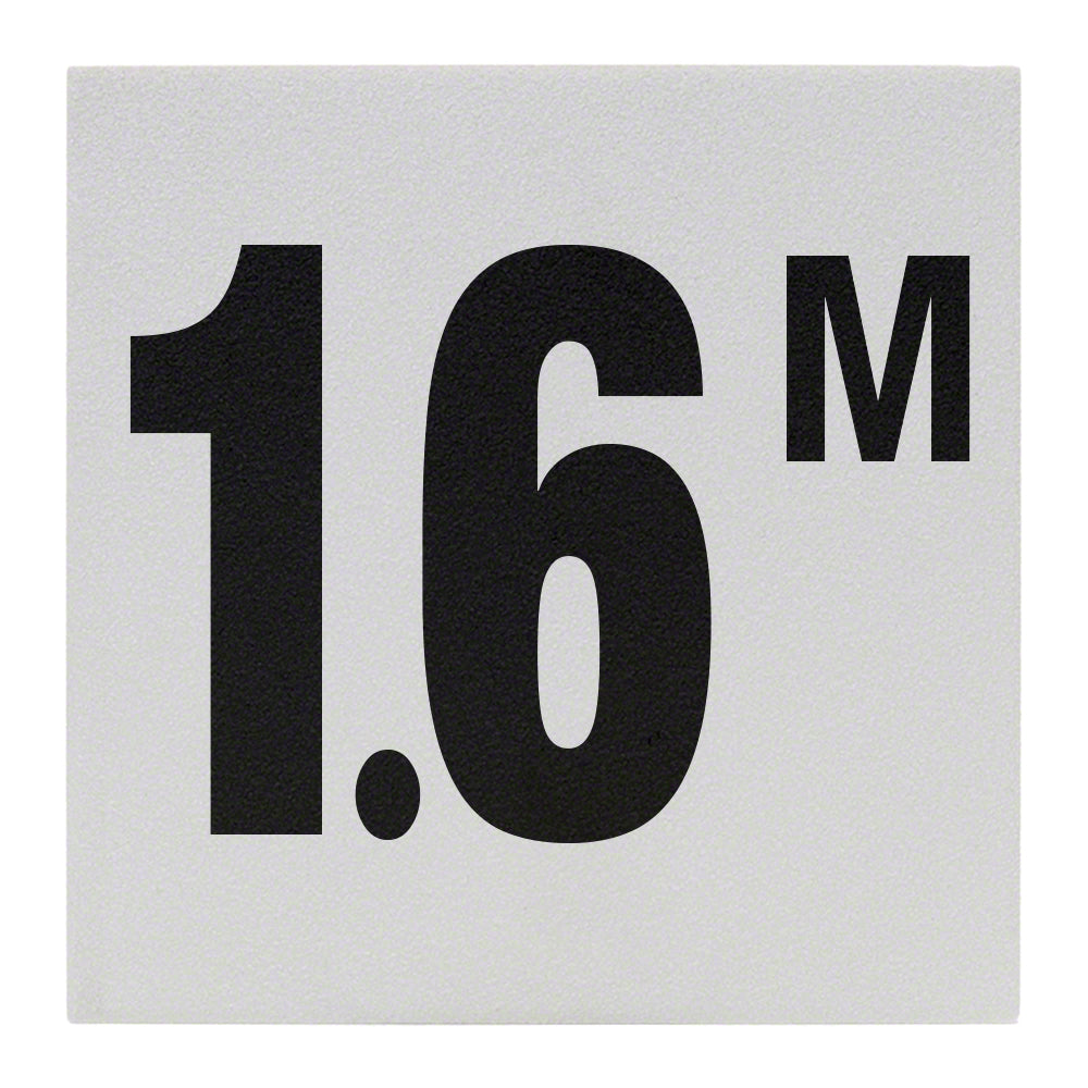 1.6 M Ceramic Skid Resistant Tile Depth Marker 6 Inch x 6 Inch with 4 Inch Lettering