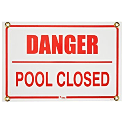 Pentair Danger Pool Closed 12" x 18" Commercial Safety Signage - R234700