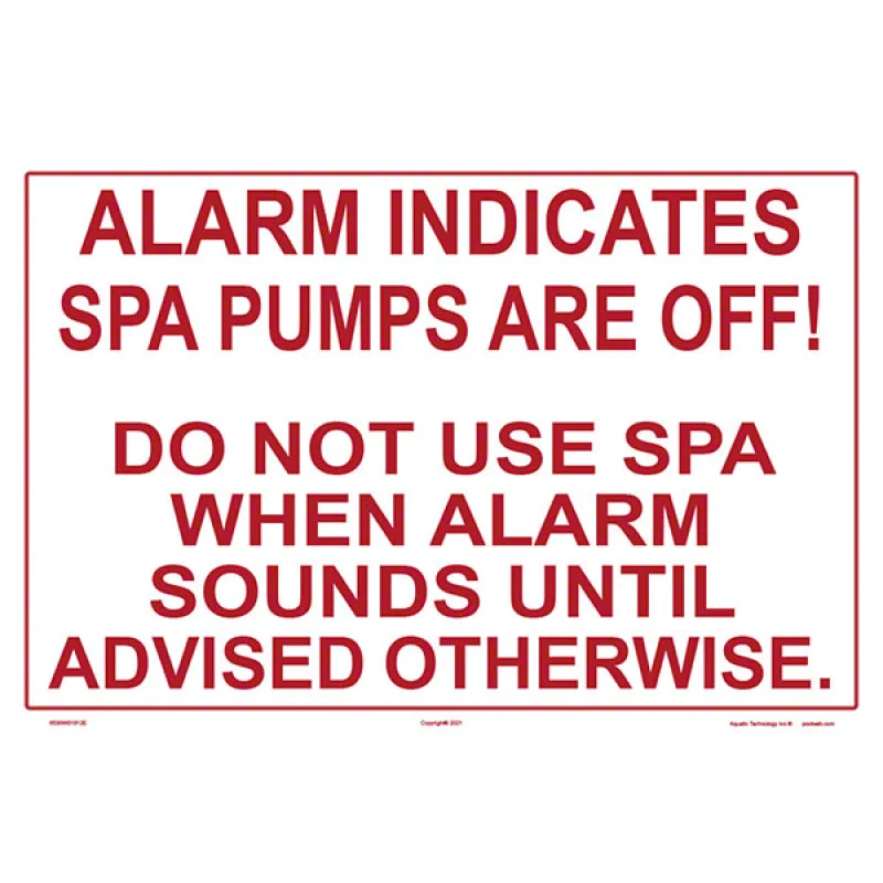 Alarm Indicates Spa Pumps Are Off Sign - 18 x 12 Inches on Aluminum