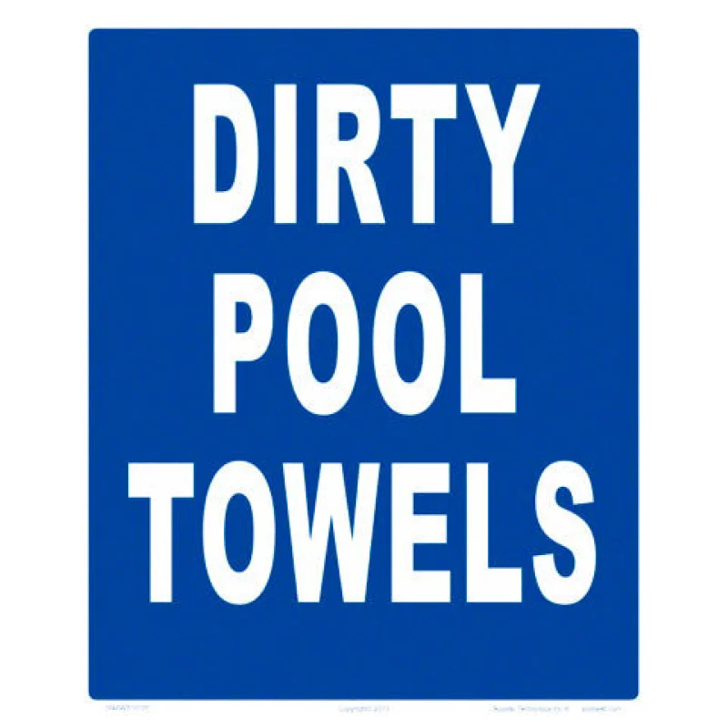 Dirty Pool Towels Sign - 10 x 12 Inches on Styrene Plastic